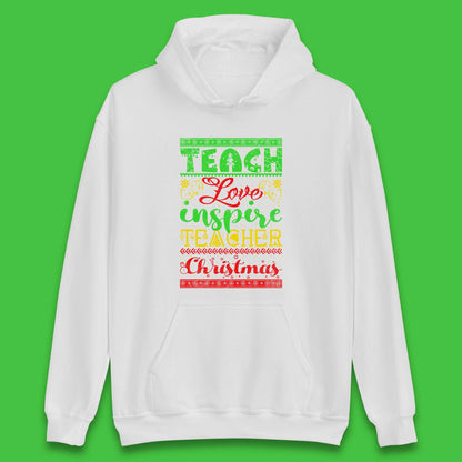 teach love inspire teacher christmas hoodie