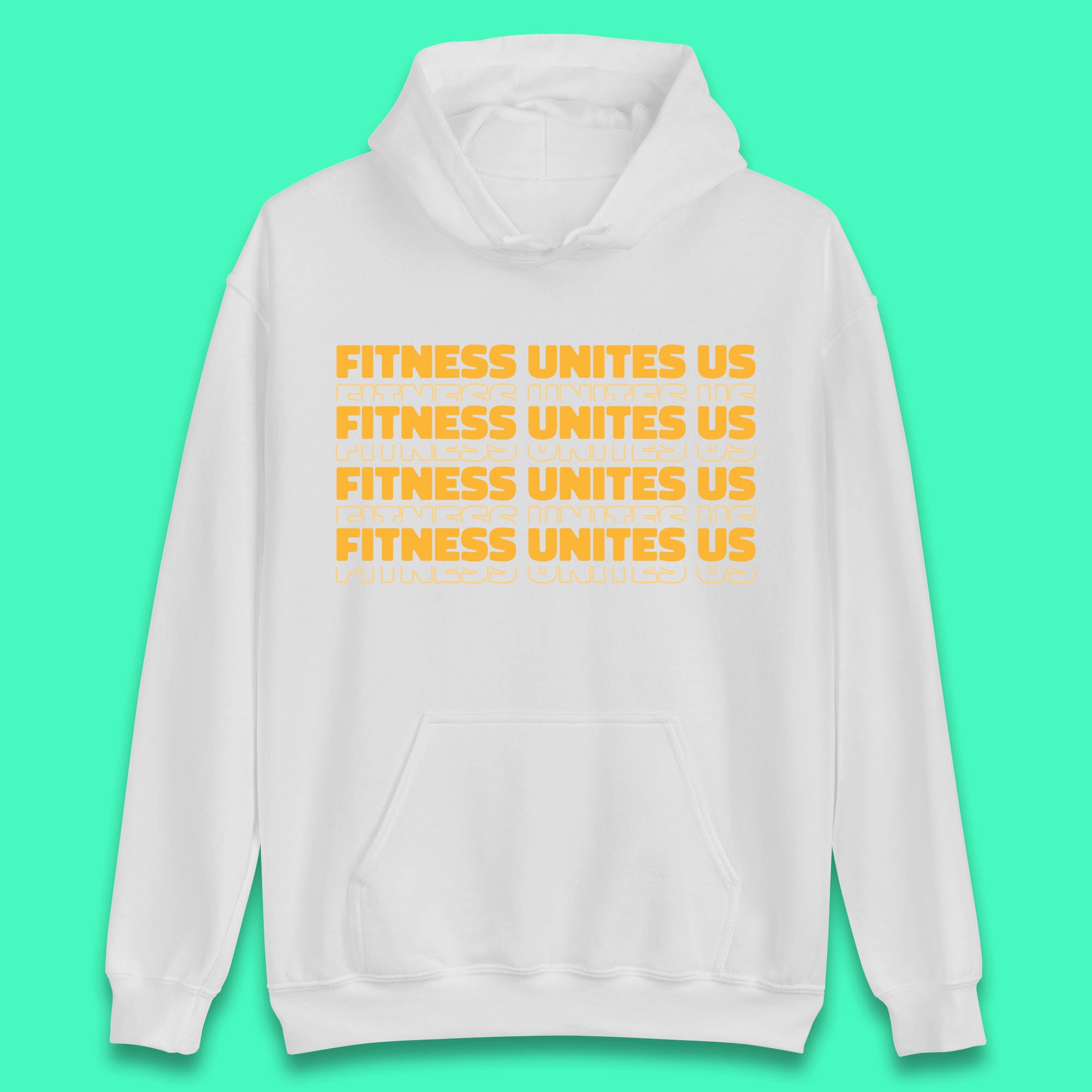 Fitness Unites Us National Fitness Day Gym Day Fitness Workout Unisex Hoodie