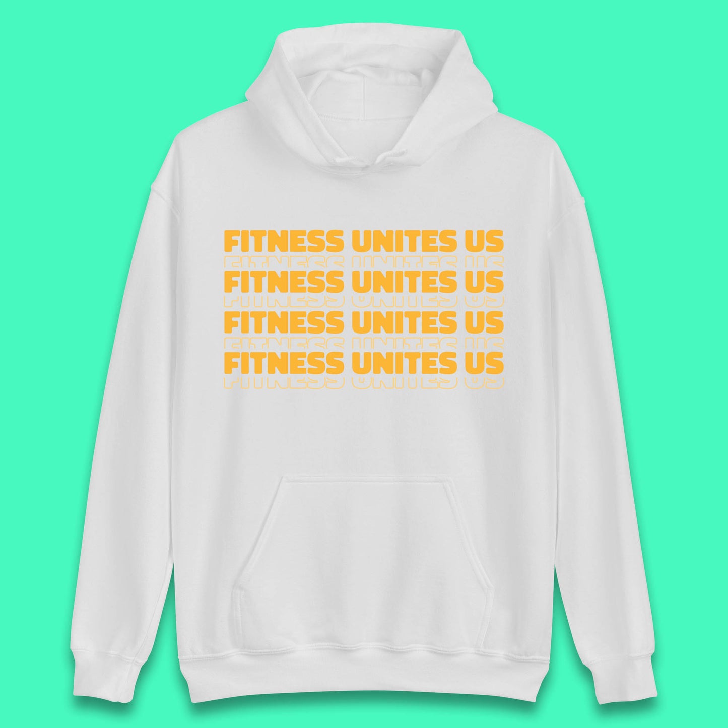 Fitness Unites Us National Fitness Day Gym Day Fitness Workout Unisex Hoodie