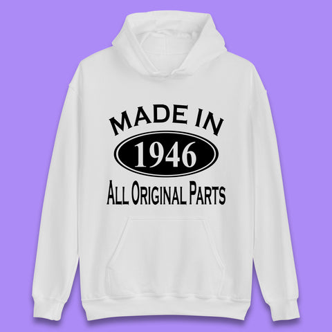 Made In 1946 All Original Parts Vintage Retro 77th Birthday Funny 77 Years Old Birthday Gift Unisex Hoodie