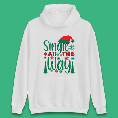 single all the way christmas hoodie