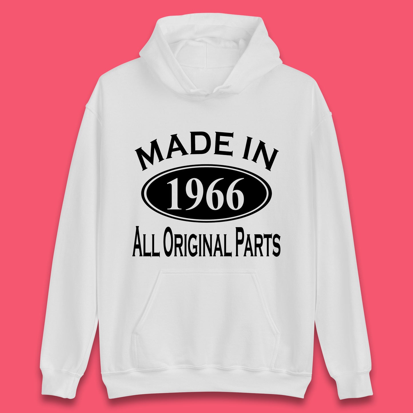 Made In 1966 All Original Parts Vintage Retro 57th Birthday Funny 57 Years Old Birthday Gift Unisex Hoodie