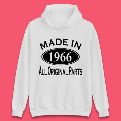 Made In 1966 All Original Parts Vintage Retro 57th Birthday Funny 57 Years Old Birthday Gift Unisex Hoodie