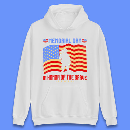 Memorial Day In Honor Of The Brave Heroes Military Soldiers Armed Forces Supporter Unisex Hoodie