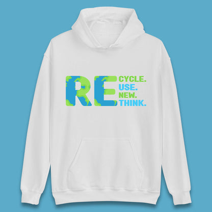 Recycle Reuse Renew Rethink Earth Day Environmental Activism Unisex Hoodie