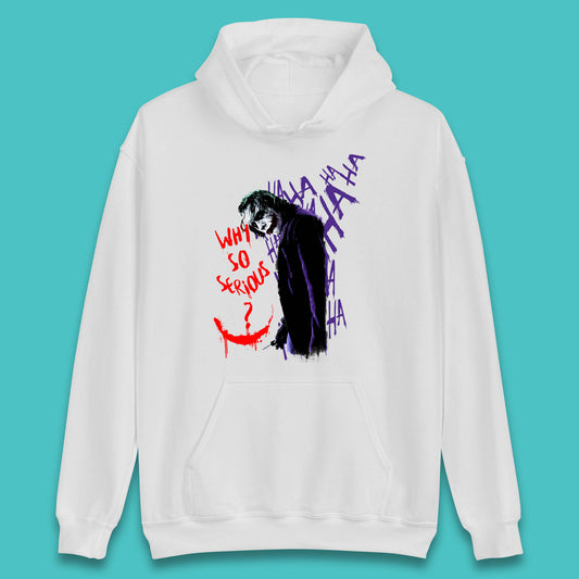 Why So Serious? Haha Joker Funny Evil Joke Movie Villain Comic Book Character Supervillain Unisex Hoodie