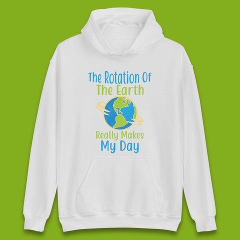The Rotation Of Earth Unisex Hoodie