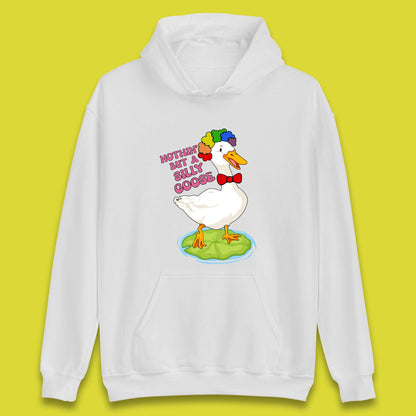Nothin But A Silly Goose Unisex Hoodie