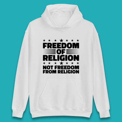 Freedom Of Religion Not Freedom From Religion Separation Of Church Of State Anti-Fascist Unisex Hoodie