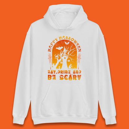 Happy Halloween Eat Drink And Be Scary Spooky Horror Hunted House Festive Gift Unisex Hoodie