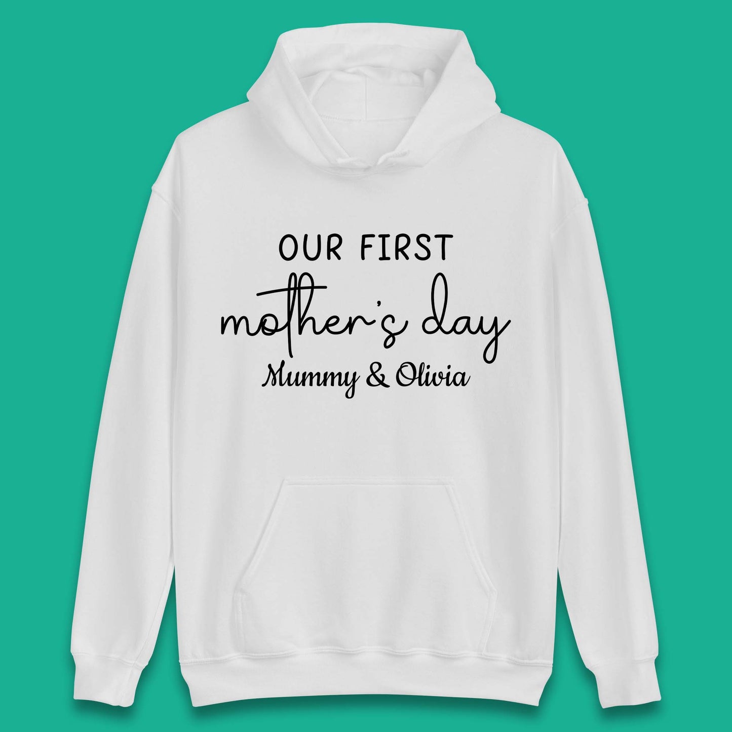 Personalised Our First Mother's Day Unisex Hoodie