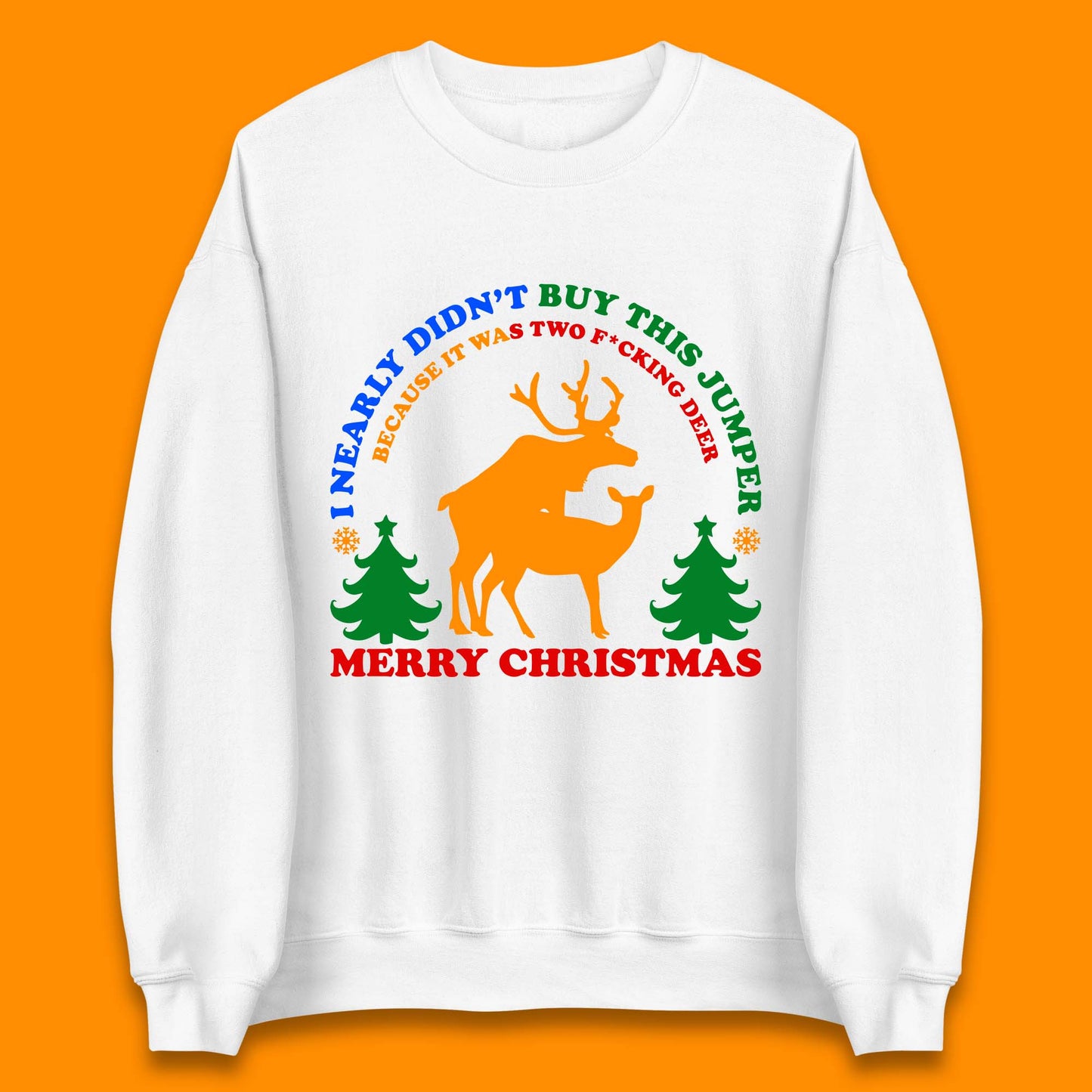 Offensive Rude Christmas Unisex Sweatshirt