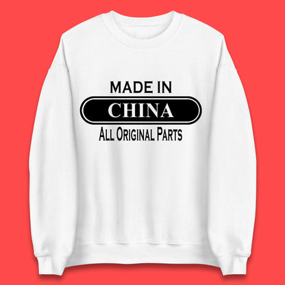 Made In China All Original Parts Vintage Retro Birthday Chinatown City of Westminster, London Gift Unisex Sweatshirt