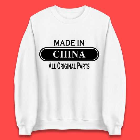 Made In China All Original Parts Vintage Retro Birthday Chinatown City of Westminster, London Gift Unisex Sweatshirt