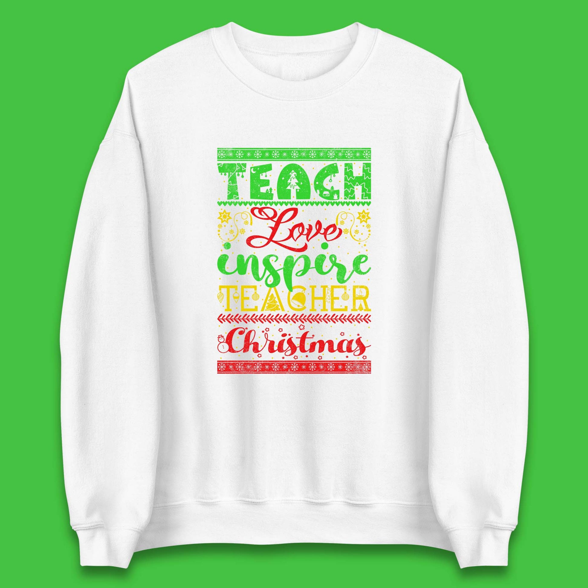 teach love inspire teacher christmas sweatshirt