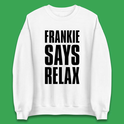 Frankie Says Relax Jumpers