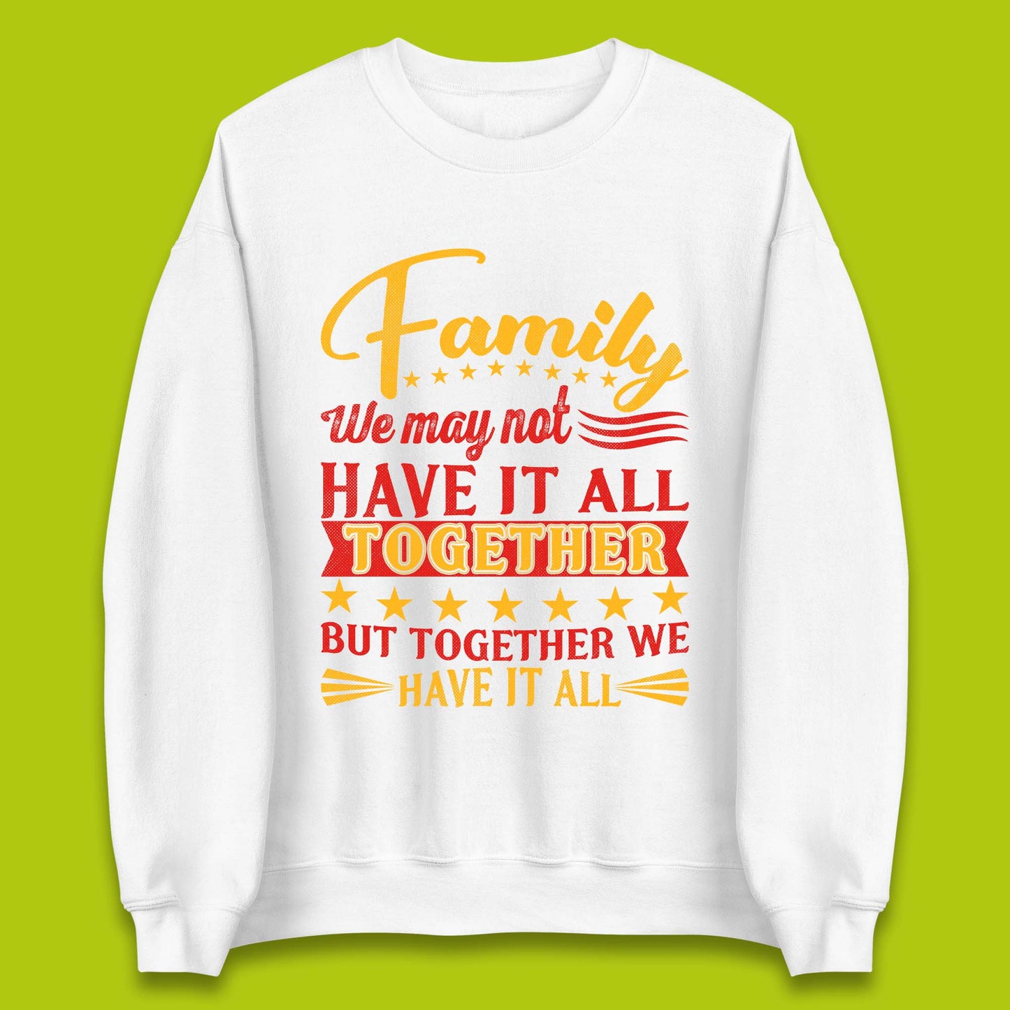 Family Reunion Unisex Sweatshirt