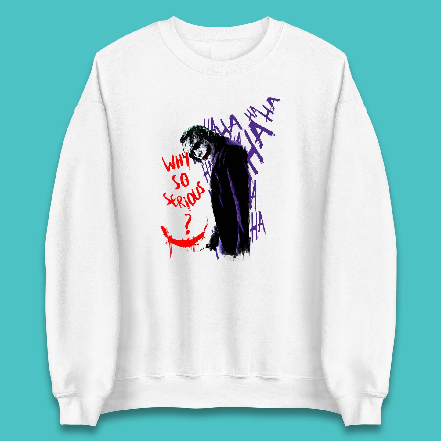 Why So Serious? Haha Joker Funny Evil Joke Movie Villain Comic Book Character Supervillain Unisex Sweatshirt