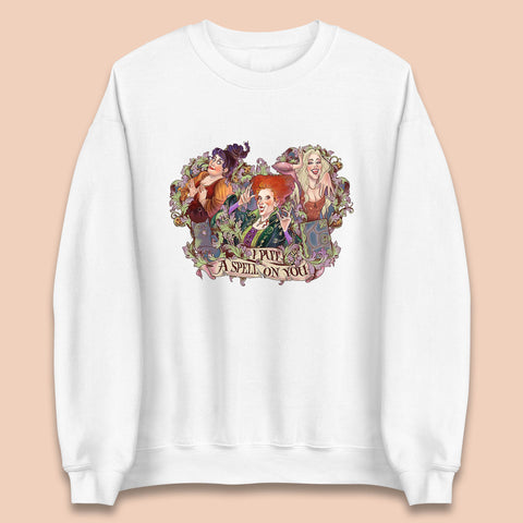 I Putt A Spell On You Halloween Sanderson Sisters Hocus Pocus Vintage Witches Unisex Sweatshirt