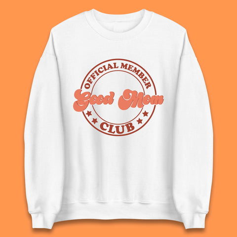 Good Mom Club Unisex Sweatshirt