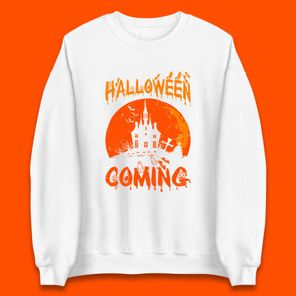 Halloween Coming Horror Scary Ghost Haunted House Spooky Season Unisex Sweatshirt