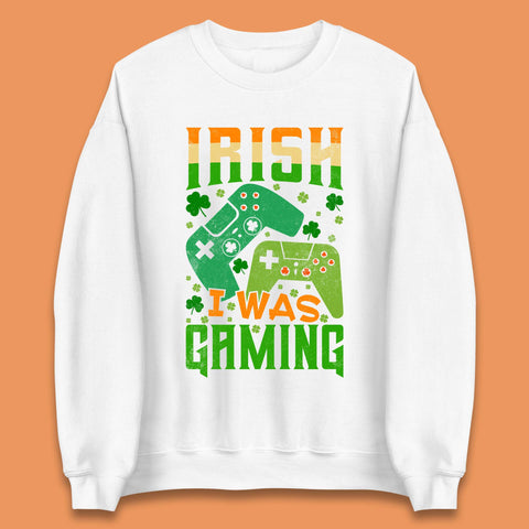 Irish I Was Gaming Unisex Sweatshirt