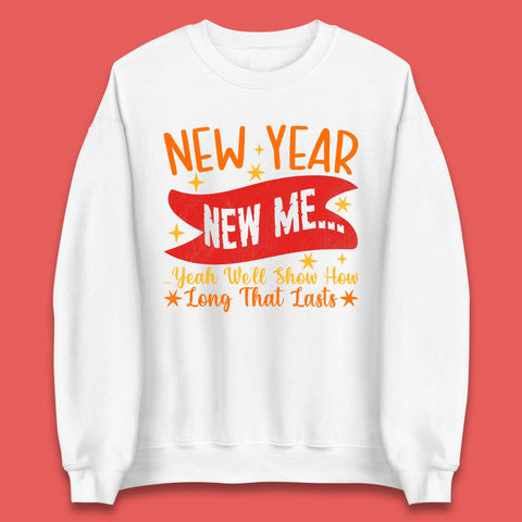 New Year New Me Unisex Sweatshirt