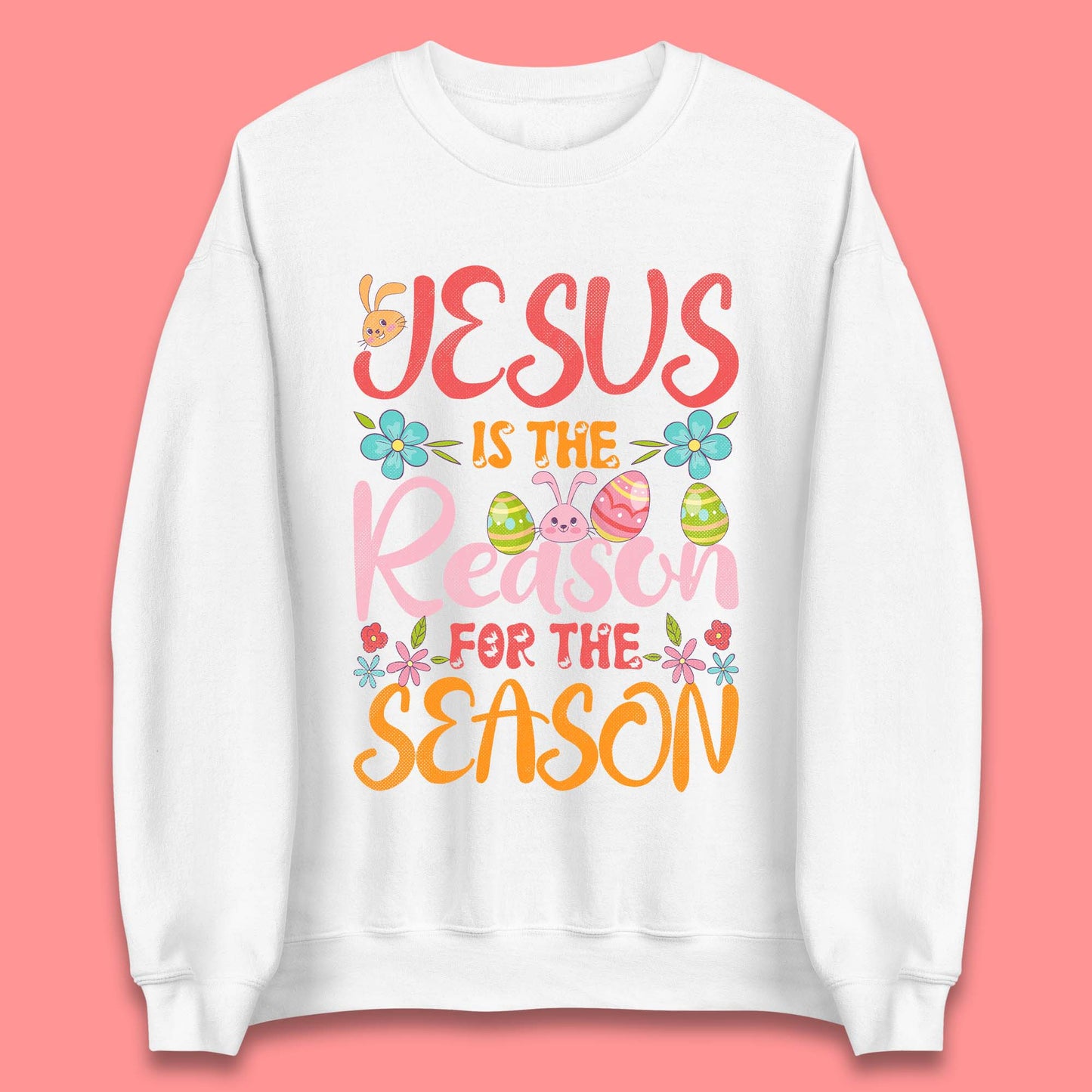 Jesus Is The Reason For The Season Unisex Sweatshirt