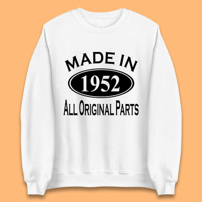 Made In 1952 All Original Parts Vintage Retro 71st Birthday Funny 71 Years Old Birthday Gift Unisex Sweatshirt