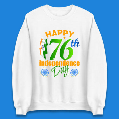 Happy India 76th Independence Day 15th August Patriotic Indian Flag Unisex Sweatshirt