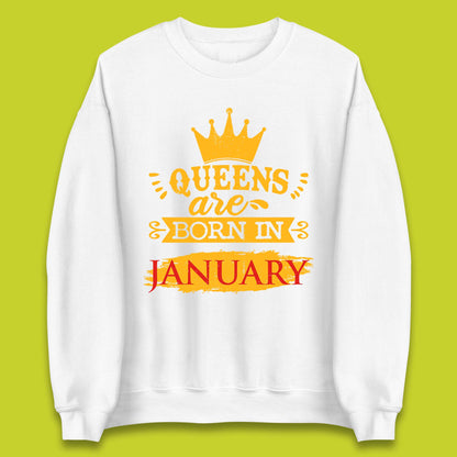 Queens Are Born In January Unisex Sweatshirt