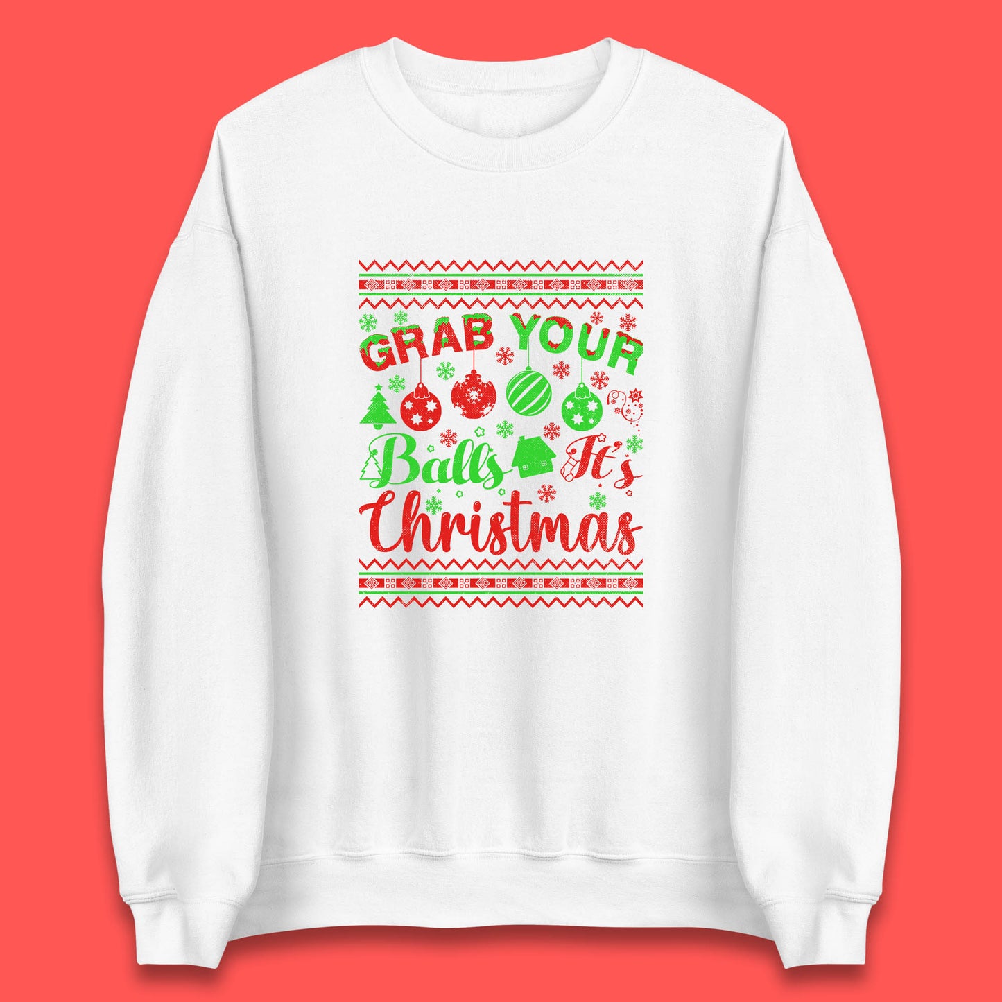 grab your balls christmas funny sweatshirt