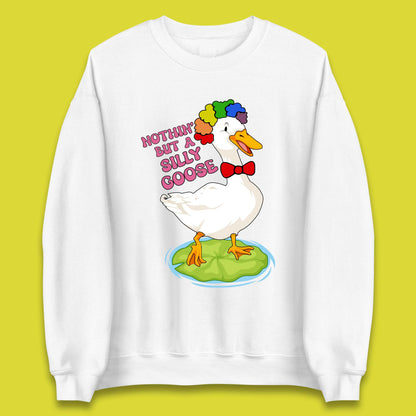 Nothin But A Silly Goose Unisex Sweatshirt