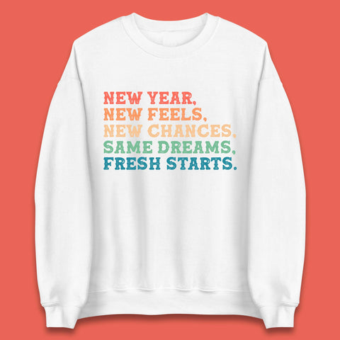 New Year New Feels Unisex Sweatshirt