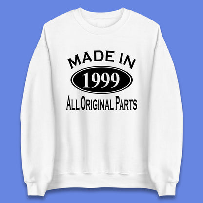 Made In 1999 All Original Parts Vintage Retro 24th Birthday Funny 24 Years Old Birthday Gift Unisex Sweatshirt
