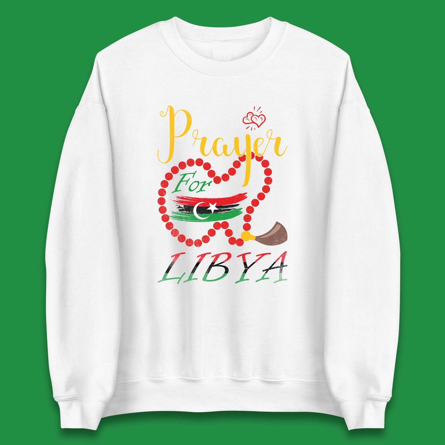 Prayer For Libya Help Libya Flood Solidarity Stand With Libya Unisex Sweatshirt