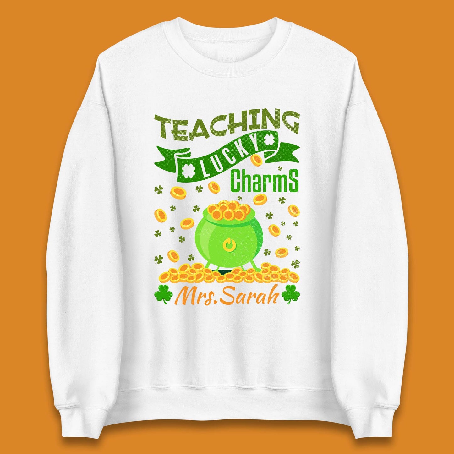 Personalised Teaching Lucky Charm Unisex Sweatshirt