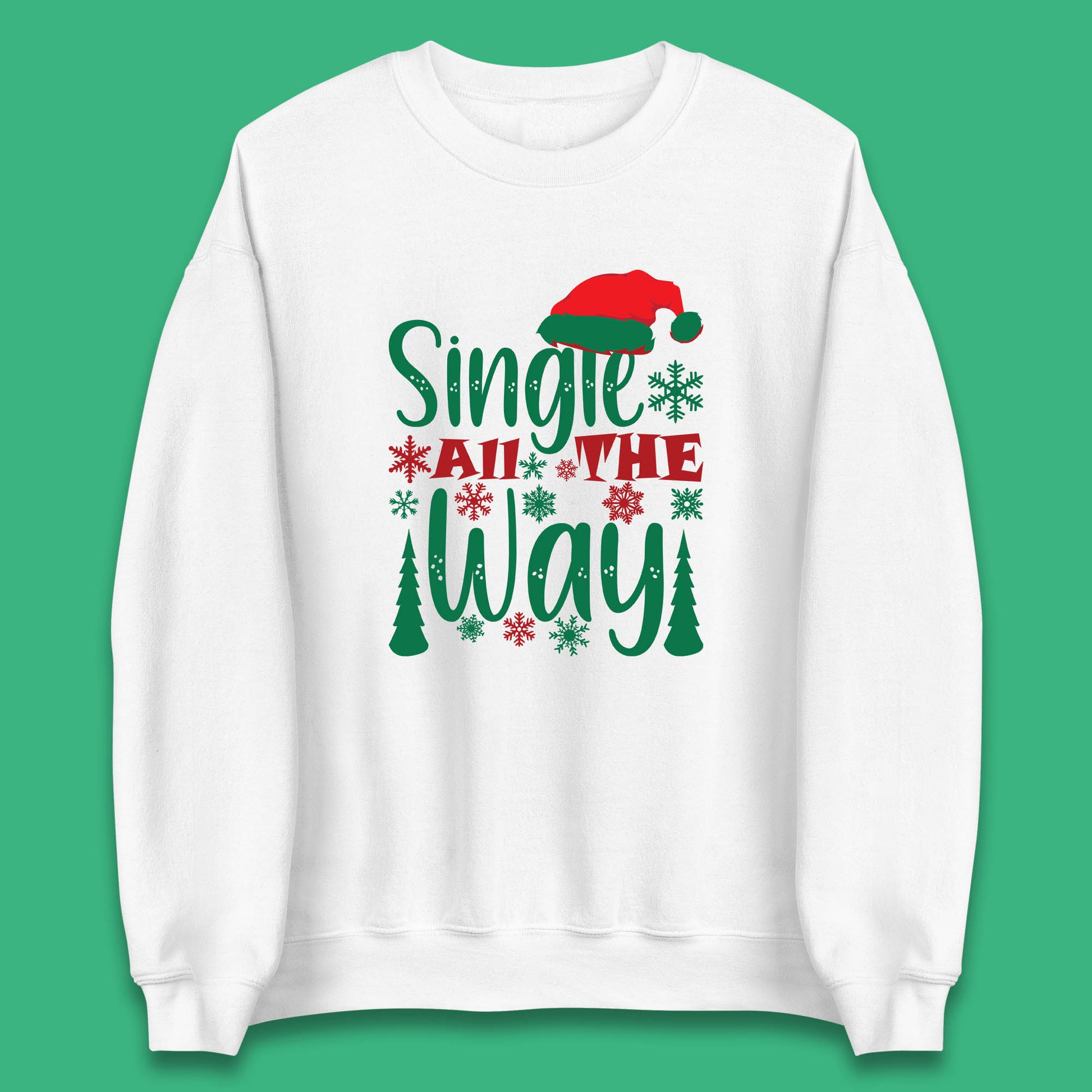 single all the way christmas sweatshirt
