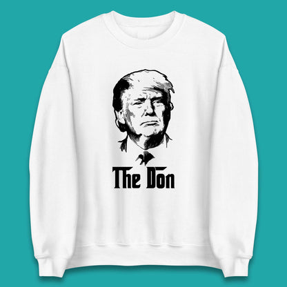 The Don Donald Trump Parody Funny Political Humor Don Trump Unisex Sweatshirt