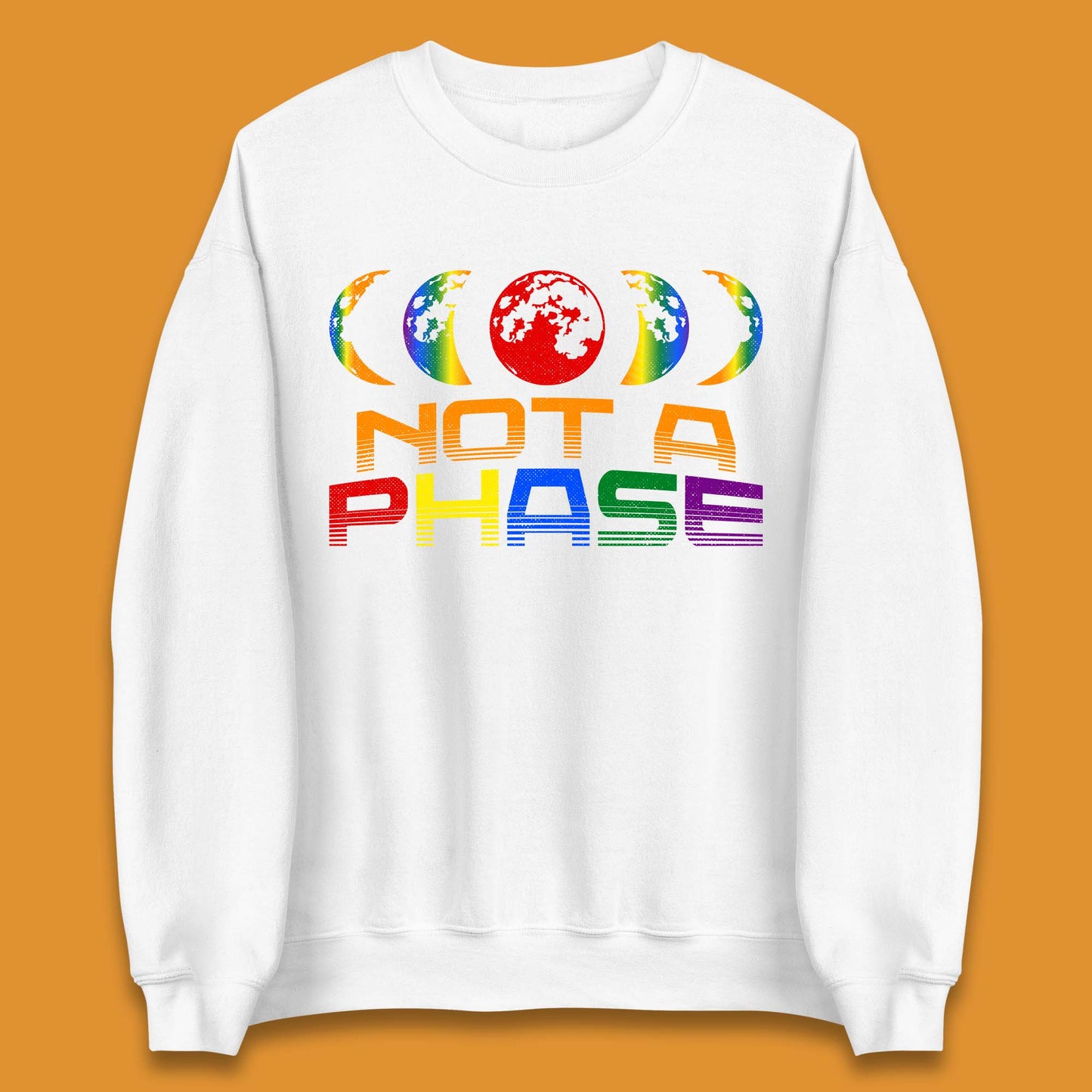 Not A Phase Unisex Sweatshirt