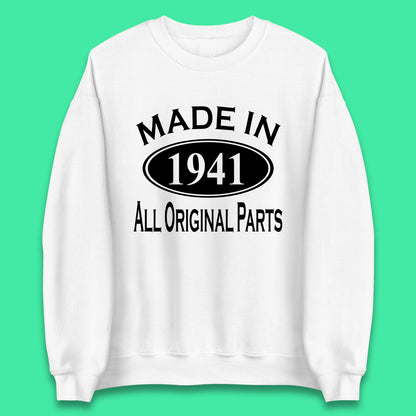 Made In 1941 All Original Parts Vintage Retro 82nd Birthday Funny 82 Years Old Birthday Gift Unisex Sweatshirt