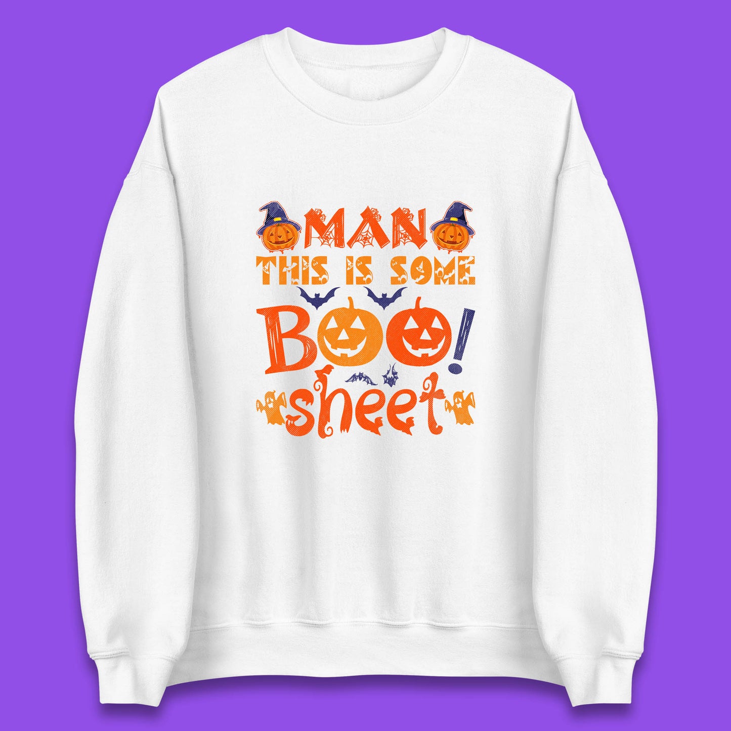 Man This Is Some Boo Sheet Funny Ghost Halloween Costume Unisex Sweatshirt