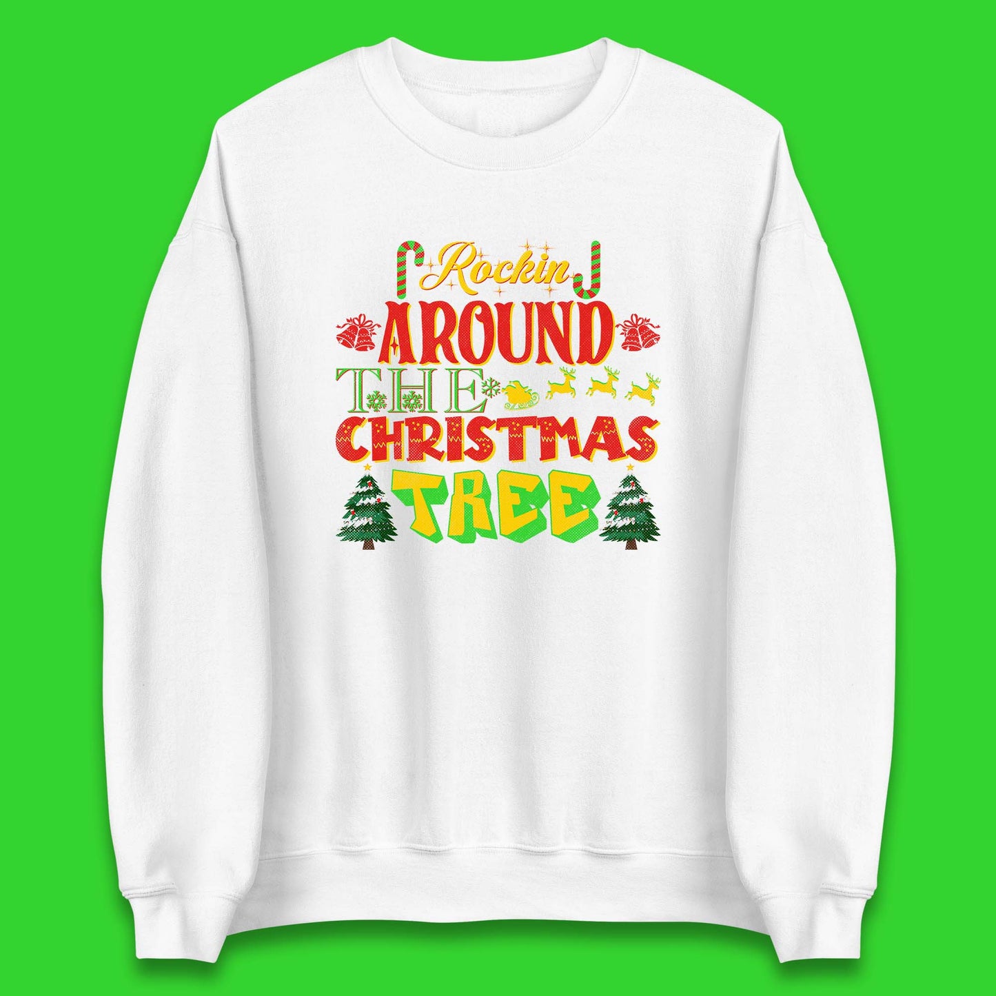 rockin around the christmas tree sweatshirt