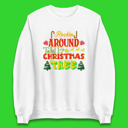 rockin around the christmas tree sweatshirt