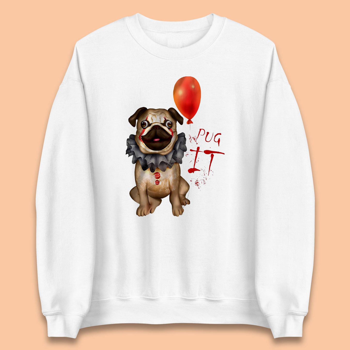 Pug IT Pennywise Clown Dog Spoof Halloween Pug Dog Costume Horror Movie Serial Killer Unisex Sweatshirt