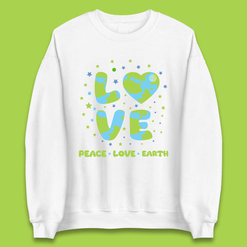 Peace Love Earth Environmental Climate Change Save The Earth Unisex Sweatshirt