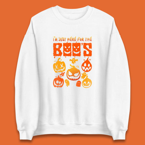 I'm Just Here For The Boos Halloween Funny Pumpkin Ghost Boos Jack-o-lantern Unisex Sweatshirt