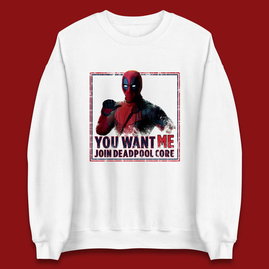 You Want Me Join Deadpool Core Marvel Comics Deadpool Superhero Comic Book Fictional Character Unisex Sweatshirt