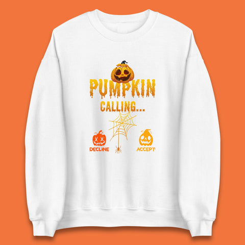 Halloween Pumpkin Calling Accept Decline Funny Jack O Lantern Horror Scary Phone Call Unisex Sweatshirt
