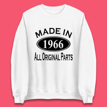 Made In 1966 All Original Parts Vintage Retro 57th Birthday Funny 57 Years Old Birthday Gift Unisex Sweatshirt